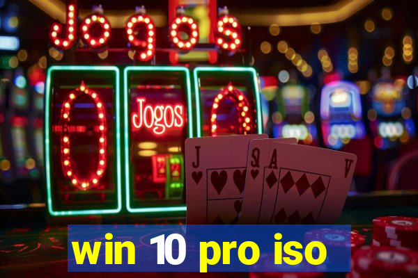 win 10 pro iso